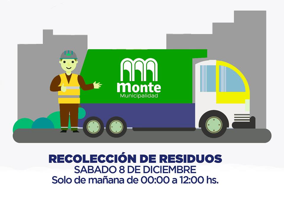 MONTE: El sábado 8 de diciembre habrá recolección de residuos en horario especial 4